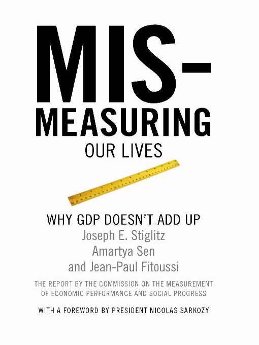 Title details for Mismeasuring Our Lives by Joseph Stiglitz - Wait list